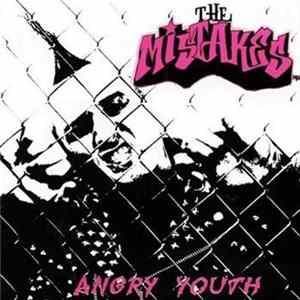 The Mistakes - Angry Youth FLAC