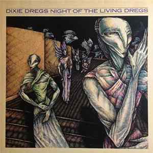 Dixie Dregs - Night Of The Living Dregs FLAC