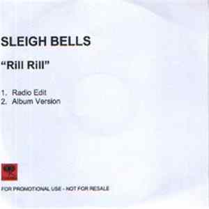Sleigh Bells - Rill Rill FLAC