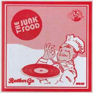 The Junk Food - Rather Go FLAC