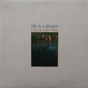 Chuck & Mary Perrin - Life Is A Stream FLAC