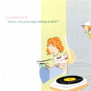 Various - "Did He Tell You To Stop Winking At Girls?" FLAC