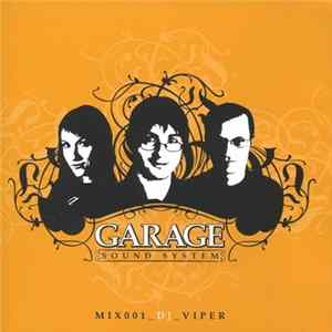 DJ Viper - Garage Sound System_Mix001 FLAC