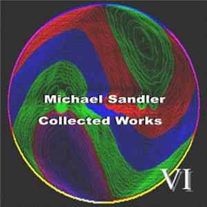 Michael Sandler - Collected Works v.6 FLAC