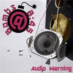 Bombs At 8:45 - Audio Warning FLAC