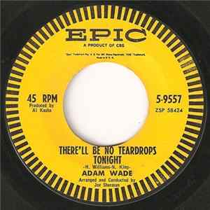 Adam Wade - There'll Be No Teardrops Tonight FLAC