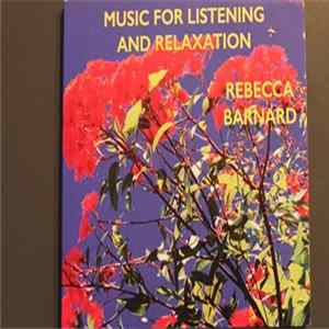 Rebecca Barnard - Music For Listening And Relaxation FLAC
