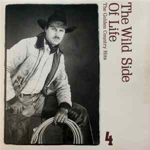 Various - The Wild Side Of Life - The Golden Country Hits FLAC