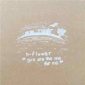 b-flower - you are the one for me FLAC