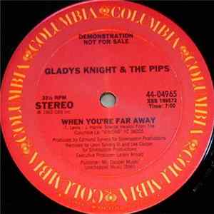 Gladys Knight And The Pips - When You're Far Away FLAC