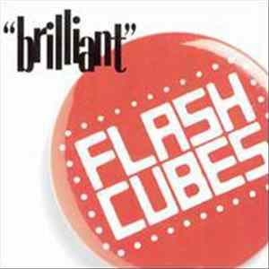 Flashcubes - Brilliant FLAC