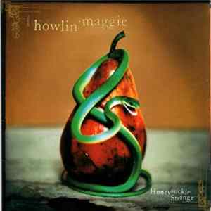 Howlin' Maggie - Honeysuckle Strange FLAC