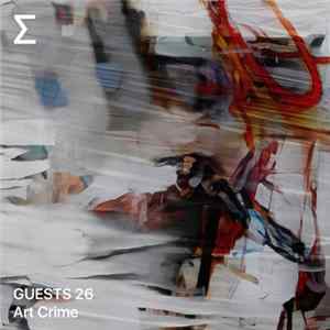 Art Crime - radio.syg.ma GUESTS 26 FLAC