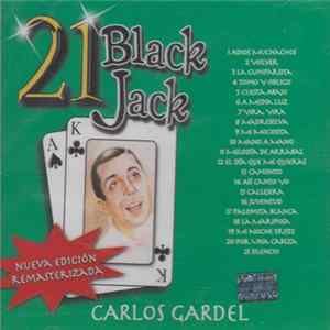 Carlos Gardel - 21 Black Jack FLAC