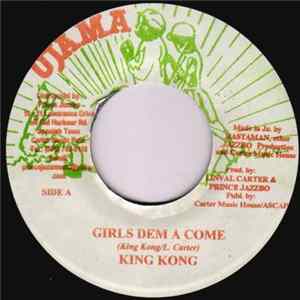 King Kong - Girls Dem A Come FLAC