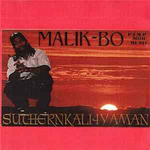 Malik-Bo ("M-80") - Suthern Kali 4 Ya Man FLAC