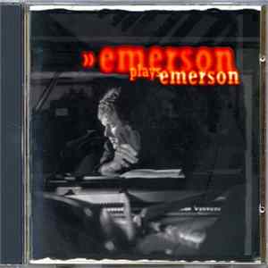 Keith Emerson - Emerson Plays Emerson FLAC