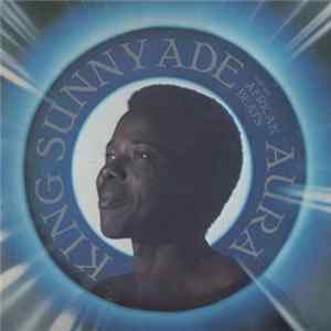 King Sunny Ade & His African Beats - Aura FLAC