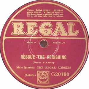 The Regal Singers - Rescue The Perishing / I Need Thee Every Hour FLAC