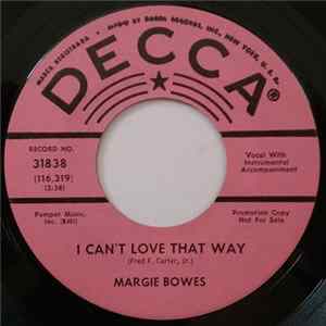 Margie Bowes - I Can't Love That Way FLAC
