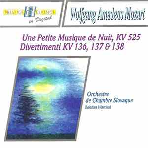 Wolfgang Amadeus Mozart - Orchestre de Chambre Slovaque, Bohdan Warchal - Une Petite Musique De Nuit, KV 525. Divertimenti KV 136, 137 & 138 FLAC
