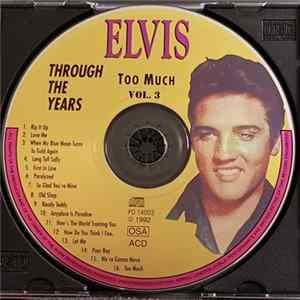 Elvis Presley - Through The Years Vol 3 - Too Much FLAC