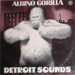 Albino Gorilla - Detroit Sounds FLAC