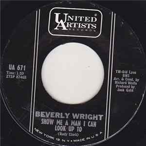 Beverly Wright - Show Me A Man I Can Look Up To / Does Goodnight Mean Goodbye FLAC