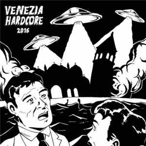Various - Venezia Hardcore Fest 2016 FLAC