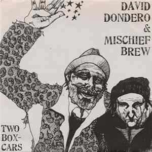 David Dondero & Mischief Brew - Two Box-Cars FLAC