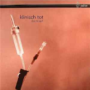 Klinisch Tot - Der Tropf FLAC