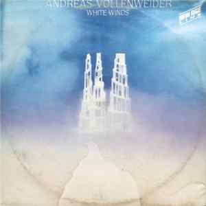 Andreas Vollenweider - White Winds FLAC