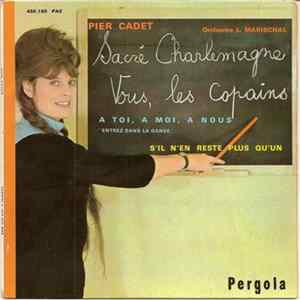 Pier Cadet - Orchestre L. Marischal - Sacré Charlemagne FLAC