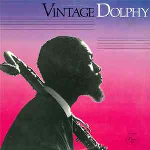 Eric Dolphy - Vintage Dolphy FLAC