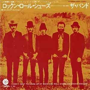 The Band - (I Don't Want To) Hang Up My Rock And Roll Shoes FLAC