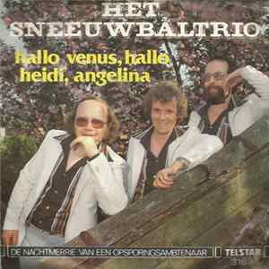Het Sneeuwbal Trio - Hallo Venus, Hallo Heidi, Angelina FLAC