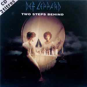Def Leppard - Two Steps Behind FLAC