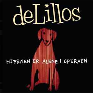 deLillos - Hjernen Er Alene I Operaen FLAC