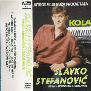 Slavko Stefanović - Jutros Mi Je Ruza Procvetala FLAC
