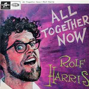 Rolf Harris - All Together Now FLAC