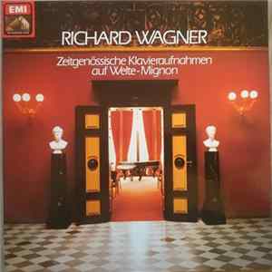 Richard Wagner - Zeitgenössische Klavieraufnahmen Auf Welte-Mignon FLAC