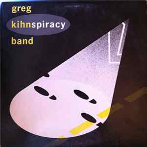Greg Kihn Band - Kihnspiracy FLAC