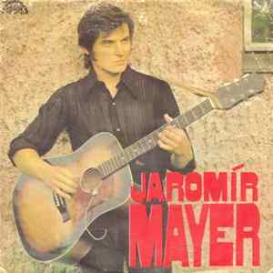 Jaromír Mayer - Náš Vor Plul Dál / Švec FLAC