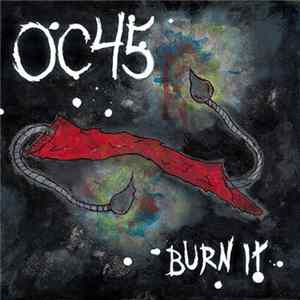OC45 - Burn It FLAC
