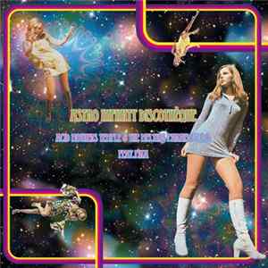 Acid Mothers Temple & The Melting Paraiso U.F.O. Feat. Pika - Astro Infinity Discothèque FLAC
