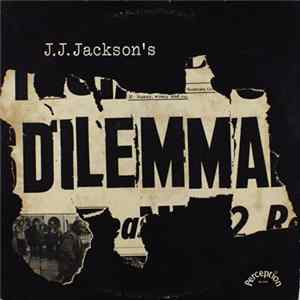 J.J. Jackson's Dilemma - J.J. Jackson's Dilemma FLAC