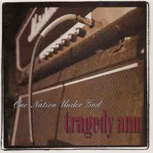 Tragedy Ann - One Nation Under God FLAC