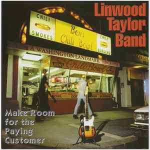 Linwood Taylor Band - Make Room For The Paying Customer FLAC