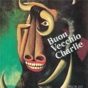 Buon Vecchio Charlie - Buon Vecchio Charlie FLAC
