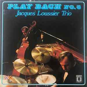 Jacques Loussier Trio - Play Bach No. 5 FLAC
